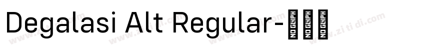 Degalasi Alt Regular字体转换